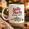 Tasse mit Spruch „Stille Nacht. Schön wär’s.“ – Lustige Weihnachtstasse, Weihnachtsgeschenk, Kaffeetasse 330 ml